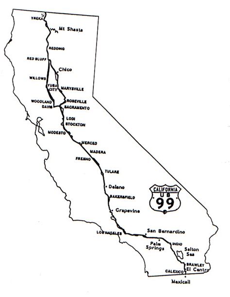 Historic Highway 99 Association Of California Routing Of Us 99 In