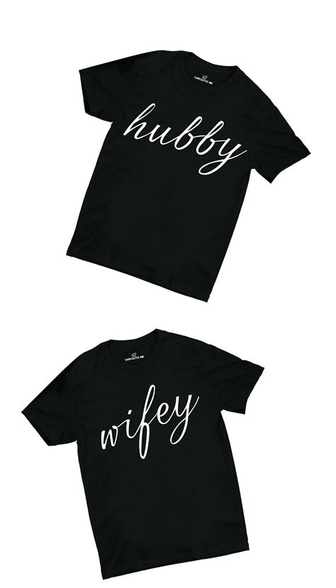 hubby and wifey couples unisex t shirt set sarcastic me