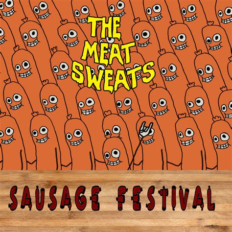 Sausage Festival The Meat Sweats