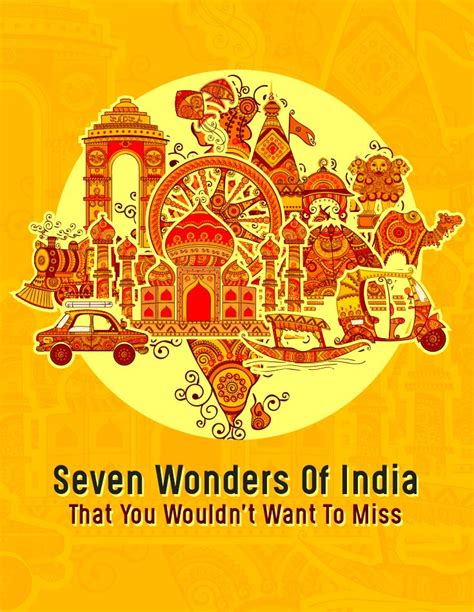 Seven Mesmeric Wonders Of India That You Wouldnt Want To Miss India