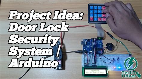 Project Idea Door Lock Security System Arduino Youtube