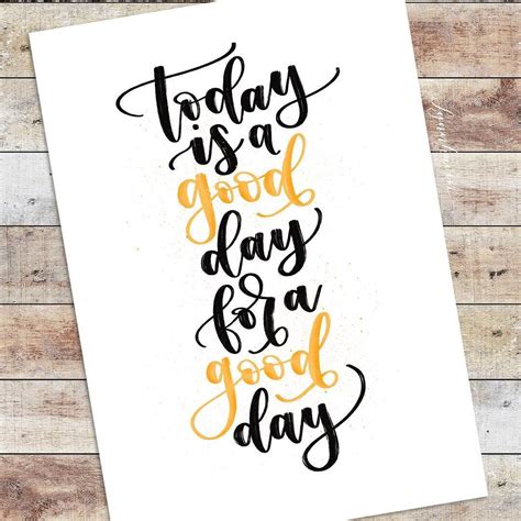 Good Day Brush Lettering Quotes Handlettering Quotes Calligraphy