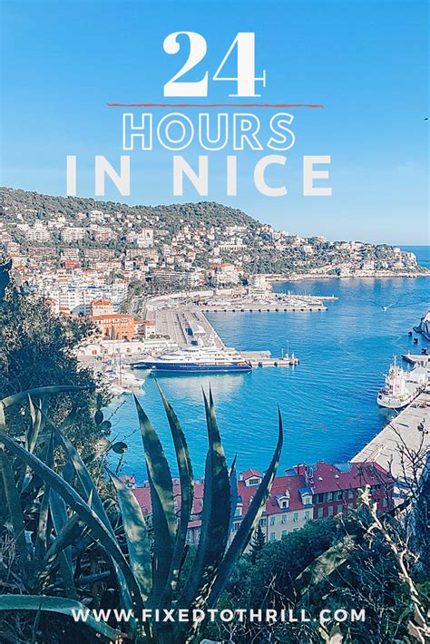 What To Do In Nice France With Only 24 Hours Fixed To Thrill Nice