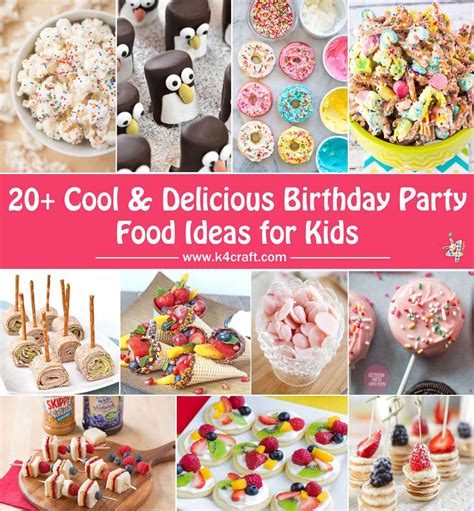 Cool Delicious Birthday Party Food Ideas Kids Pin • K4 Craft