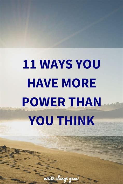 11 Ways You Have More Power Than You Think Thinking Of You When Life
