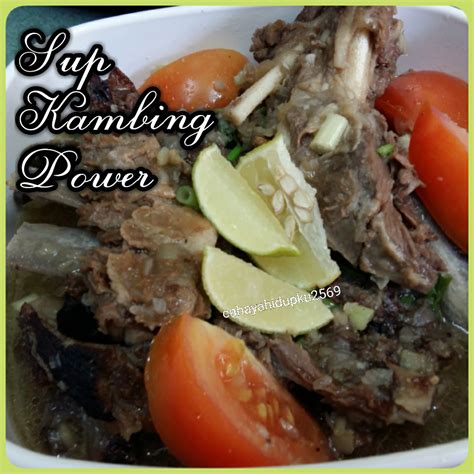 Bicara soal olahan daging kambing, tongseng kambing selalu menjadi unggulan. CAHAYA HIDUPKU: RESEPI SUP KAMBING POWER