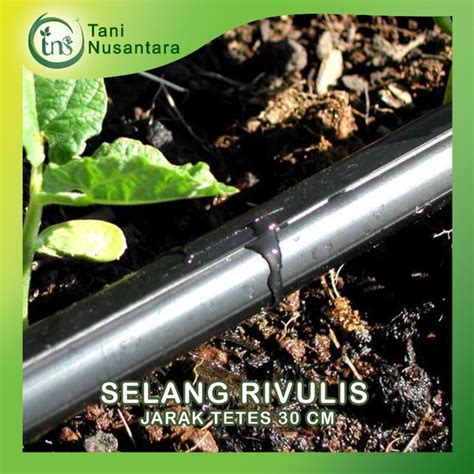 Jual Selang Drip Irigasi Tetes Rivulis Di Lapak Tani Nusantara Bukalapak