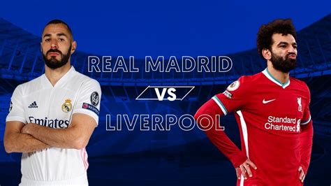 REAL MADRID vs LIVERPOOL - YouTube