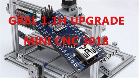 GRBL 0 9J To 1 1H Fazendo Upgrade No Arduino Nano CNC 3018 Via