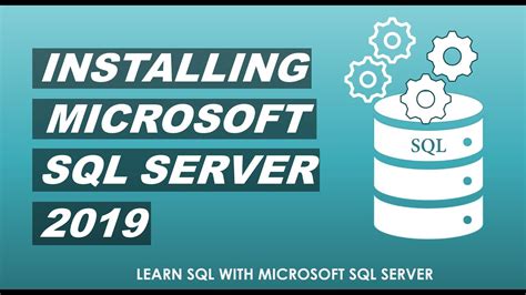 Learn Sql With Microsoft Sql Server Installing Sql Server 2019 And
