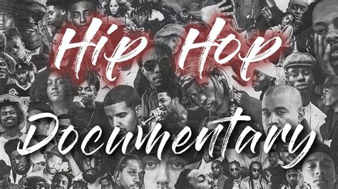 Documentary Hip Hop Youtube