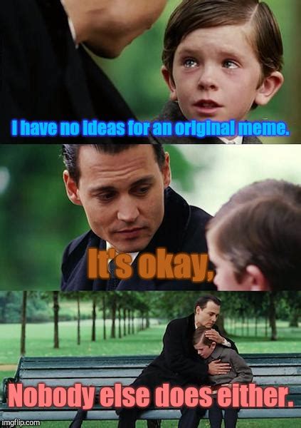 No Meme Ideas Imgflip