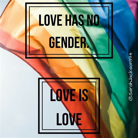 Love Has No Gender Love Is Love