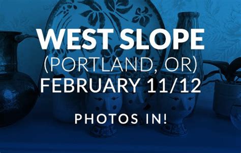 West Slope February 11th 12th — Pdx Estate Services