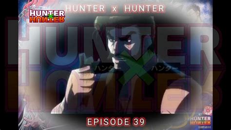 Hunter X Hunter Episode 39 40 Tagalog 14015 Youtube