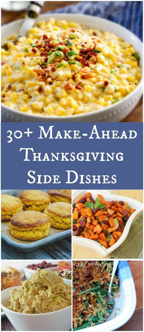 30 Make Ahead Thanksgiving Side Dishes Thanksgiving Side Dishes