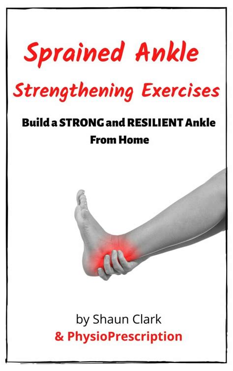 Sprained Ankle Strengthening Exercises Home Rehab Guide