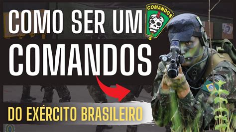 Como Ser Um Comandos Do Exército Brasileiro Youtube