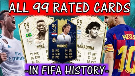 All 99 Rated Fifa Cards In Ultimate Team History Ft Messi Ronaldo