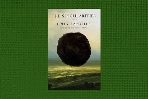 Review The Singularities By John Banville The Washington Post