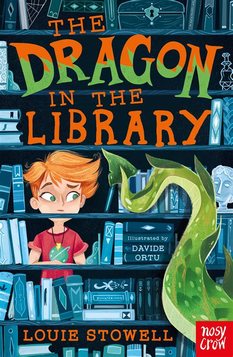 The Dragon In The Library Nosy Crow