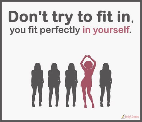 Dont Try To Fit In You Fit Perfectly In Yourself Popular