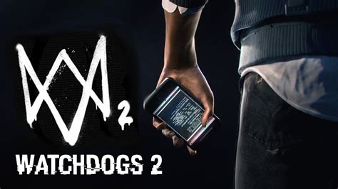 Watch Dogs 2 Teaser Trailer Location And Character Confirmed Youtube