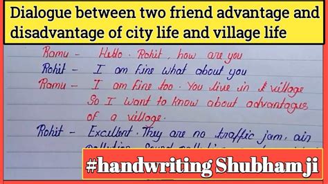 short dialogue between two friend about advantage and disadvantage of city life and village life