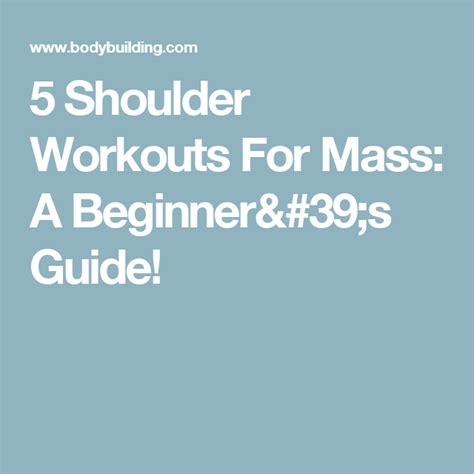 5 Shoulder Workouts For Mass A Beginners Guide Shoulder Mass Workout Shoulder Exercises Big