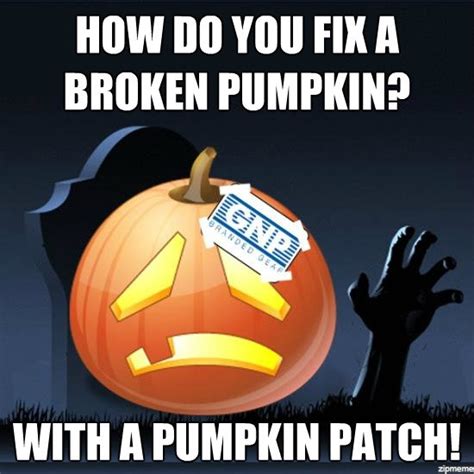 One of the things you can do to fix and save a broken marriage is to live life to the fullest. How do you fix a broken pumpkin? With a pumpkin patch! # ...