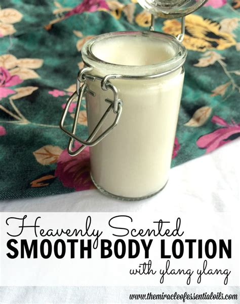 Heavenly Scented Homemade Body Lotion With Essential Oils The Miracle Of Essential Oils