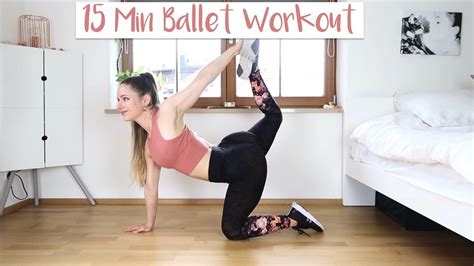 15 Min Ballet Workout Sculpt And Tone Full Body Youtube
