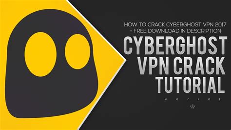 How To Get Cyberghost Vpn Full 2017 Free [crack Setup] Youtube