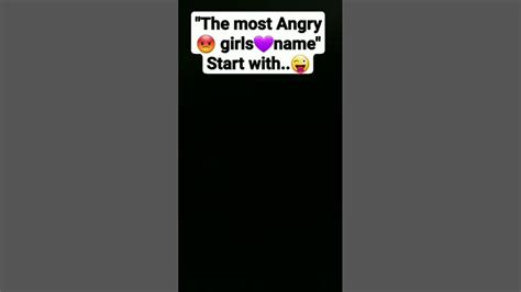 The Most Angry😡girls Name😝🦋💋choose Your Tog You Lovelovestatus Youtube