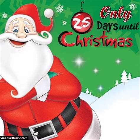 Only 25 Days Until Christmas Pictures Photos And Images For Facebook