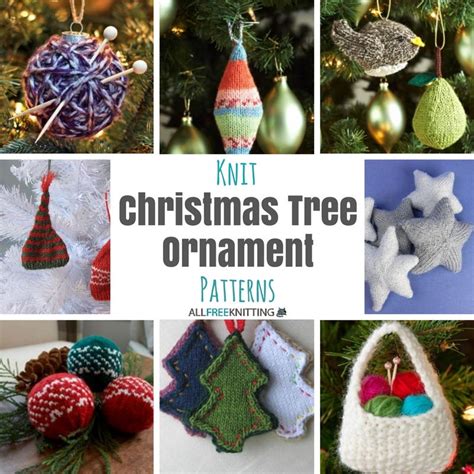 27 Knit Christmas Tree Ornament Patterns