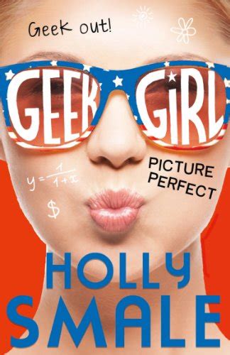 Picture Perfect Geek Girl Book 3 Geek Girl Series Kindle Edition