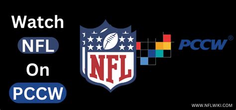 How To Watch Nfl On Pccw From Anywhere 2023 24
