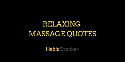25 Relaxing Massage Quotes Habit Stacker