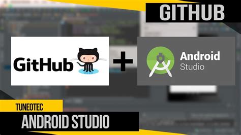 Tutorial Android Studio Integrar Github En Android Studio Youtube
