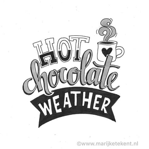 You see somethin' ya want, baby?maybe. Hot Chocolate Weather | Doodle quotes