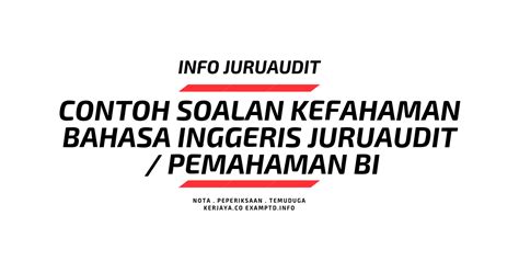 Soalan nisbah, contoh soalan survey, contoh soalan titas, contoh soalan ulasan, contoh soalan feedback, contoh soalan objektif, rujukan contoh soalan juruaudit w41 & penolong juruaudit via www.examptd.info. Contoh Soalan Kefahaman Bahasa Inggeris Juruaudit W41/W29