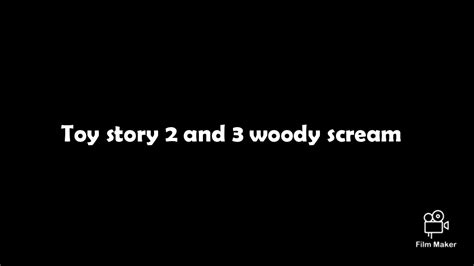 Toy Story 2 And 3 Woody Scream Youtube