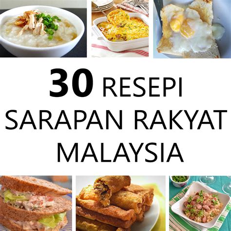 Hendak tahu resepi sarapan yang wajib anda cuba 2019 ini? 30 Resepi Sarapan Rakyat Malaysia - Daily Makan