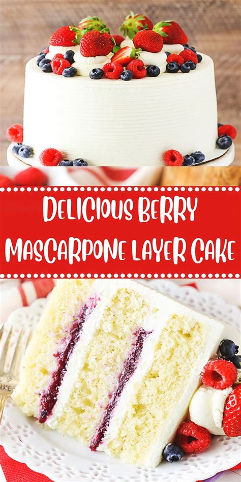 Delicious Berry Mascarpone Layer Cake Love This Food