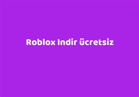 Roblox Indir Ücretsiz Teknolib