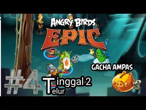Otw Telur Angry Bird Epic Indonesia Youtube