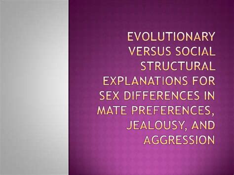 Evolutionary Versus Social Structural Explanations For Sex Difference