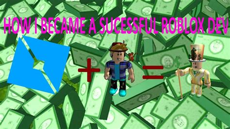 How I Became A Sucessful Roblox Developer 2 Tons Of Robux Youtube
