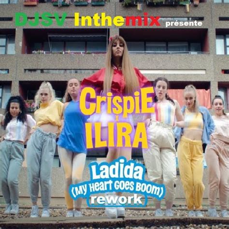 Crispie Feat Ilira Ladida My Heart Goes Boom Rework By Djsv